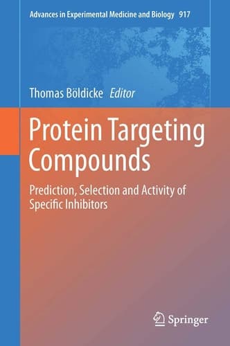 Protein Targeting Compounds Prediction, Selection and Activity of Specific Inhibitors
