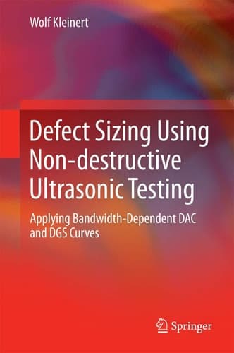 Defect Sizing Using Non-destructive Ultrasonic Testing Applying Bandwidth-Dependent DAC and DGS Curves