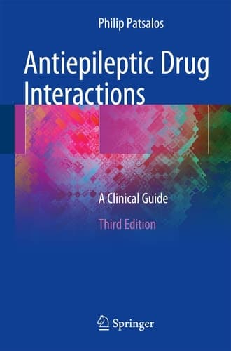 Antiepileptic Drug Interactions A Clinical Guide