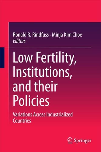 Low Fertility, Institutions, and their Policies Variations Across Industrialized Countries