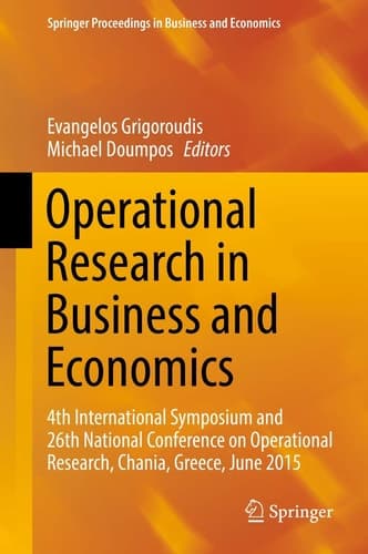 Operational Research in Business and Economics 4th International Symposium and 26th National Conference on Operational Research, Chania, Greece, June 2015
