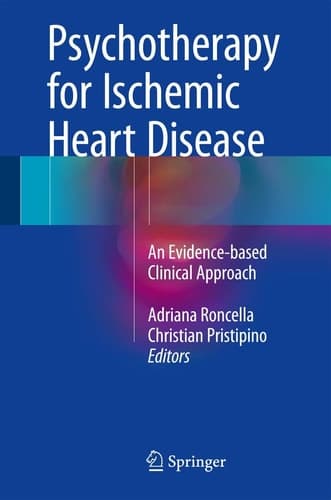 Psychotherapy for Ischemic Heart Disease An Evidence-based Clinical Approach