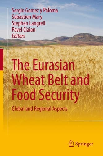 The Eurasian Wheat Belt and Food Security Global and Regional Aspects