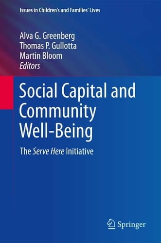 Social Capital and Community Well-Being The Serve Here Initiative
