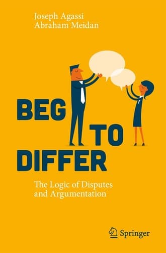 Beg to Differ The Logic of Disputes and Argumentation
