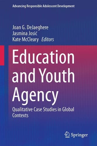 Education and Youth Agency Qualitative Case Studies in Global Contexts