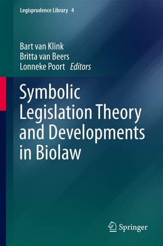 Symbolic Legislation Theory and Developments in Biolaw