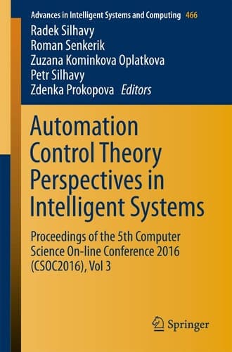 Automation Control Theory Perspectives in Intelligent Systems Proceedings of the 5th Computer Science On-line Conference 2016 (CSOC2016), Vol 3