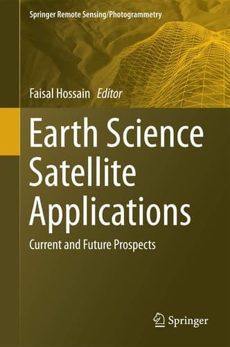 Earth Science Satellite Applications Current and Future Prospects
