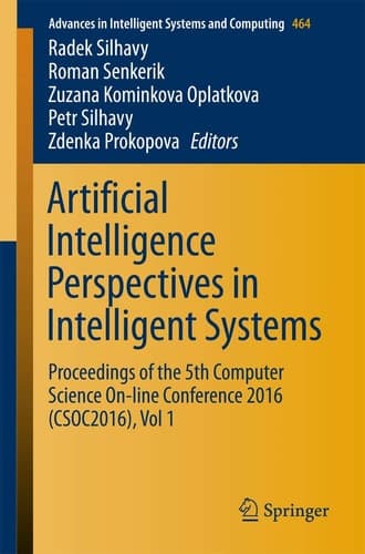 Artificial Intelligence Perspectives in Intelligent Systems Proceedings of the 5th Computer Science On-line Conference 2016 (CSOC2016), Vol 1