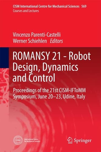 ROMANSY 21 - Robot Design, Dynamics and Control Proceedings of the 21st CISM-IFToMM Symposium, June 20-23, Udine, Italy