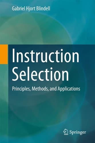 Instruction Selection Principles, Methods, and Applications