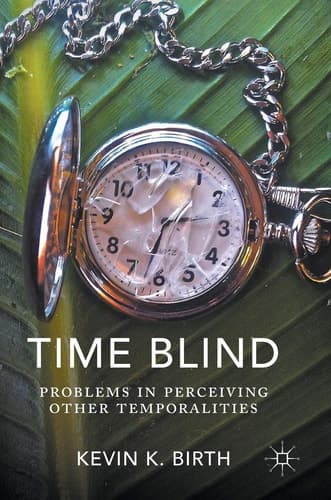 Time Blind Problems in Perceiving Other Temporalities