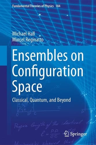 Ensembles on Configuration Space Classical, Quantum, and Beyond