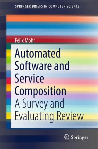 Automated Software and Service Composition A Survey and Evaluating Review