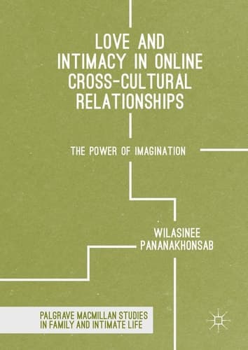 Love and Intimacy in Online Cross-Cultural Relationships The Power of Imagination