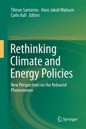 Rethinking Climate and Energy Policies New Perspectives on the Rebound Phenomenon