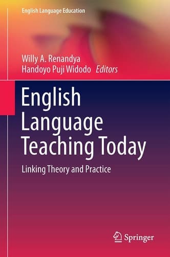 English Language Teaching Today Linking Theory and Practice