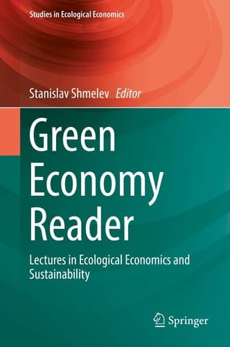 Green Economy Reader Lectures in Ecological Economics and Sustainability