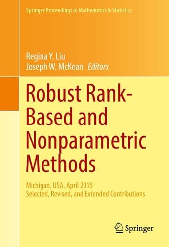 Robust Rank-Based and Nonparametric Methods Michigan, USA, April 2015: Selected, Revised, and Extended Contributions