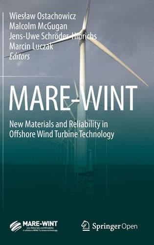 MARE-WINT New Materials and Reliability in Offshore Wind Turbine Technology