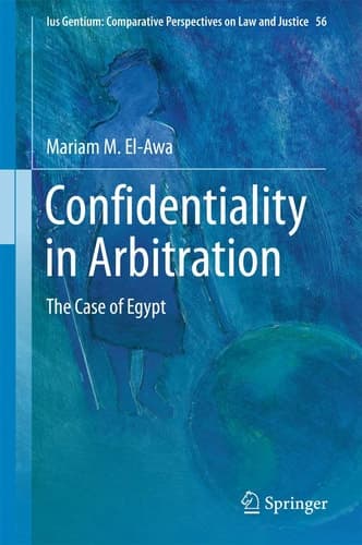 Confidentiality in Arbitration The Case of Egypt