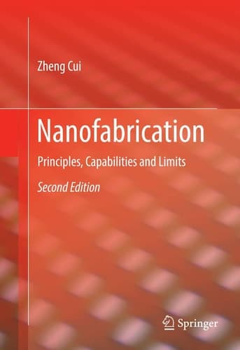 Nanofabrication Principles, Capabilities and Limits