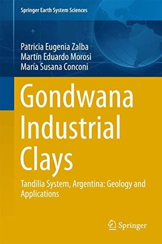 Gondwana Industrial Clays Tandilia System, Argentina-Geology and Applications