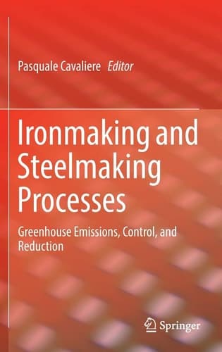 Ironmaking and Steelmaking Processes Greenhouse Emissions, Control, and Reduction