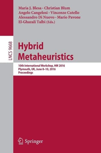 Hybrid Metaheuristics 10th International Workshop, HM 2016, Plymouth, UK, June 8-10, 2016, Proceedings