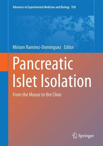 Pancreatic Islet Isolation From the Mouse to the Clinic