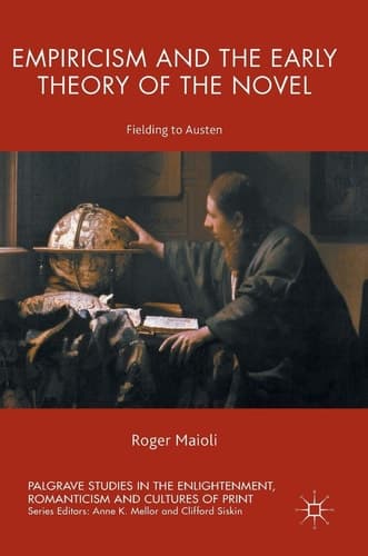 Empiricism and the Early Theory of the Novel Fielding to Austen