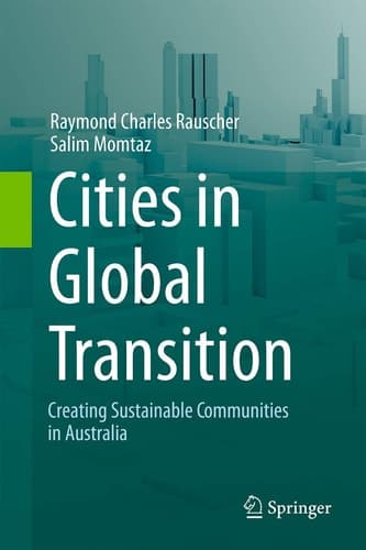 Cities in Global Transition Creating Sustainable Communities in Australia