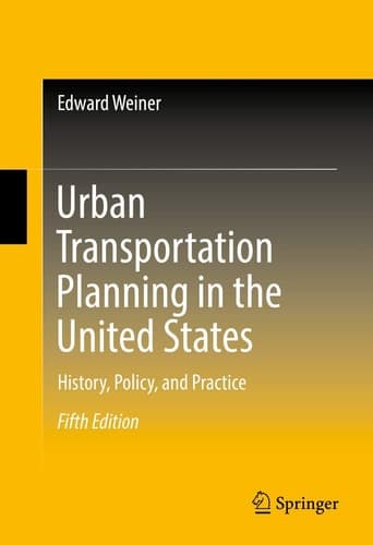 Urban Transportation Planning in the United States History, Policy, and Practice