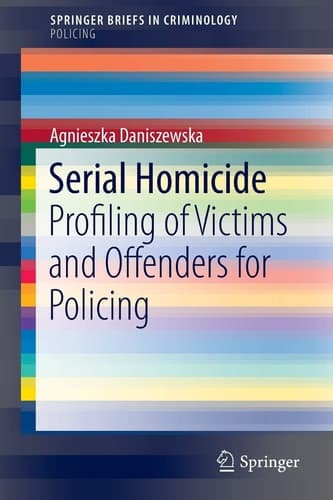 Serial Homicide Profiling of Victims and Offenders for Policing