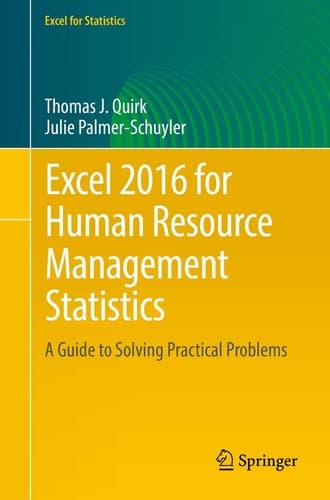 Excel 2016 for Human Resource Management Statistics A Guide to Solving Practical Problems