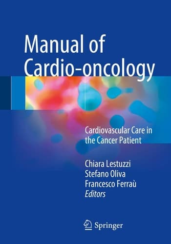 Manual of Cardio-oncology Cardiovascular Care in the Cancer Patient