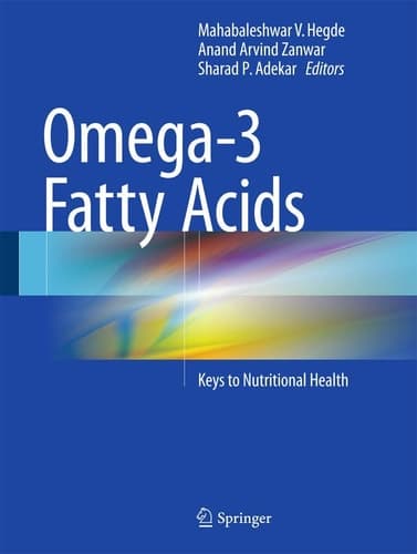 Omega-3 Fatty Acids Keys to Nutritional Health