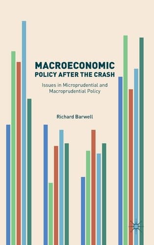 Macroeconomic Policy after the Crash Issues in Microprudential and Macroprudential Policy