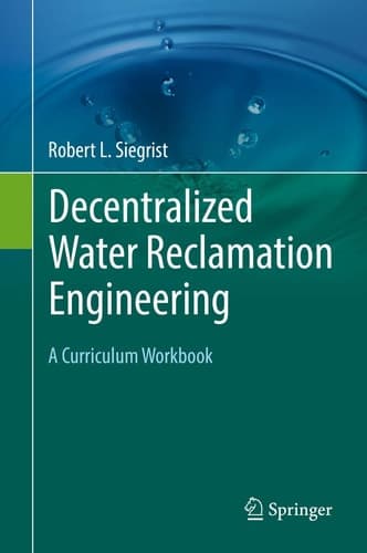Decentralized Water Reclamation Engineering A Curriculum Workbook