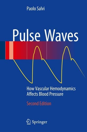 Pulse Waves How Vascular Hemodynamics Affects Blood Pressure