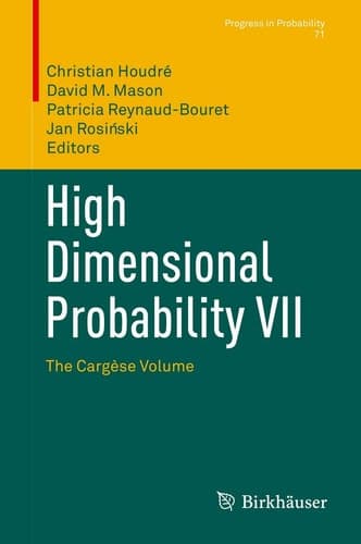 High Dimensional Probability VII The Cargèse Volume