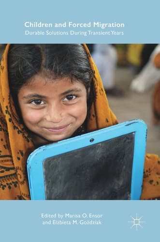 Children and Forced Migration Durable Solutions During Transient Years