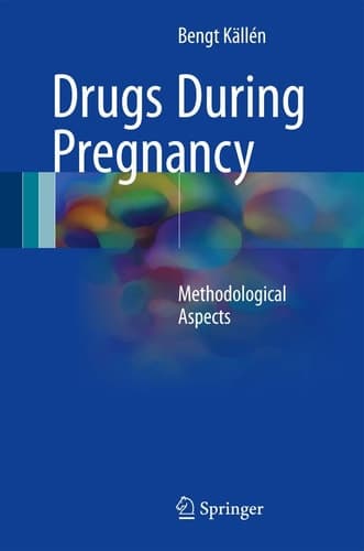 Drugs During Pregnancy Methodological Aspects