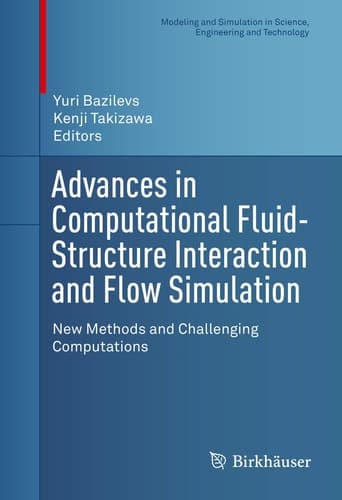 Advances in Computational Fluid-Structure Interaction and Flow Simulation New Methods and Challenging Computations