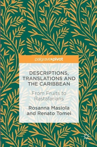 Descriptions, Translations and the Caribbean From Fruits to Rastafarians