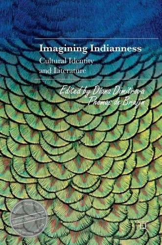 Imagining Indianness Cultural Identity and Literature