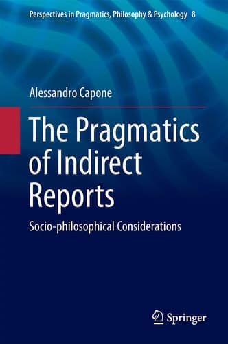The Pragmatics of Indirect Reports Socio-philosophical Considerations