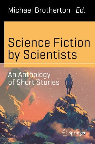 Science Fiction by Scientists An Anthology of Short Stories