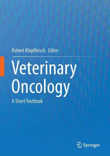 Veterinary Oncology A Short Textbook